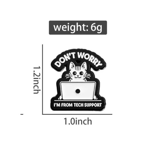 "Don't Worry I'm From Tech Support" kitty cat enamel pin NEW - Picture 2 of 2